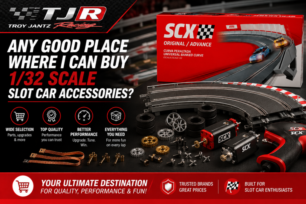 Any Good Place Where I Can Buy 1 32 Scale Slot Car Accessories?